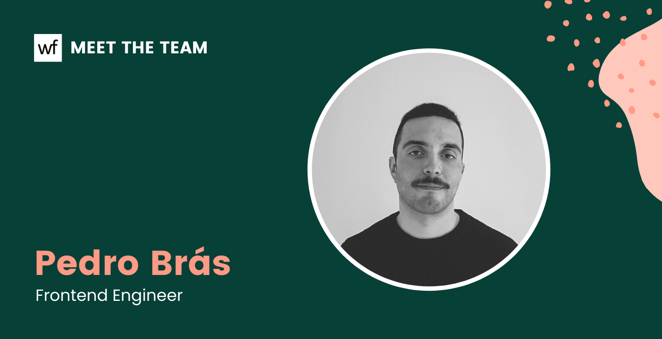 Meet the team – Pedro Bras, frontend engineer