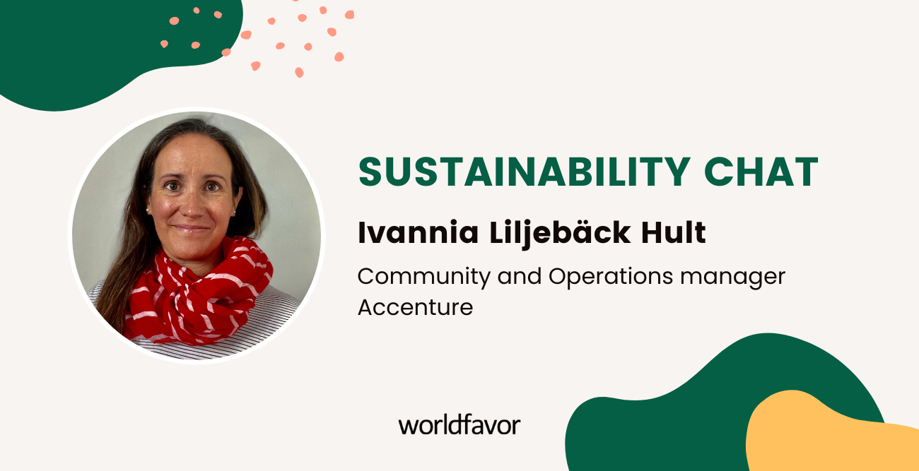 Sustainability Chat with Ivannia Liljebäck Hult, Community and Operations manager at Accenture