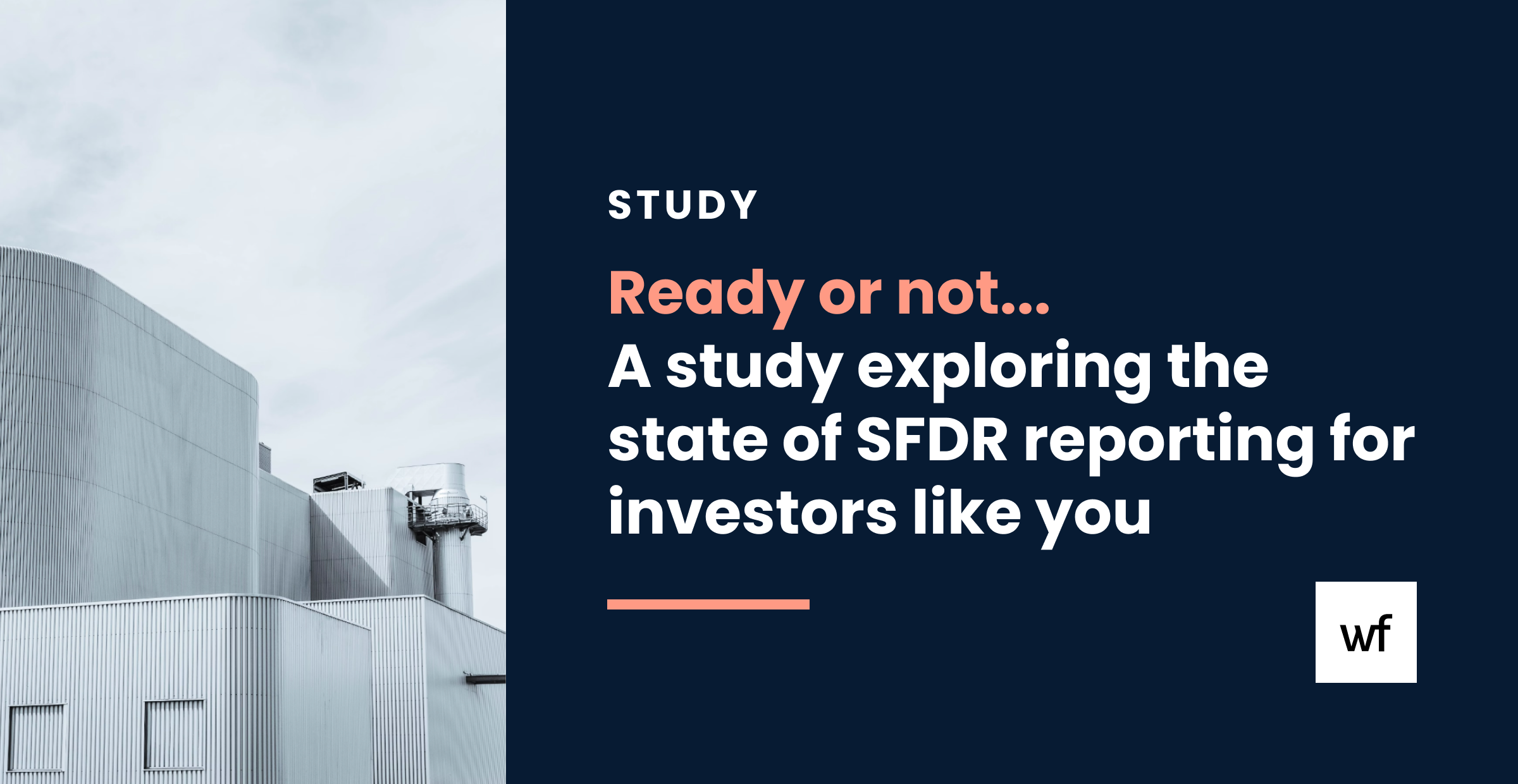 Worldfavor is releasing a study exploring the state of SFDR reporting for investors