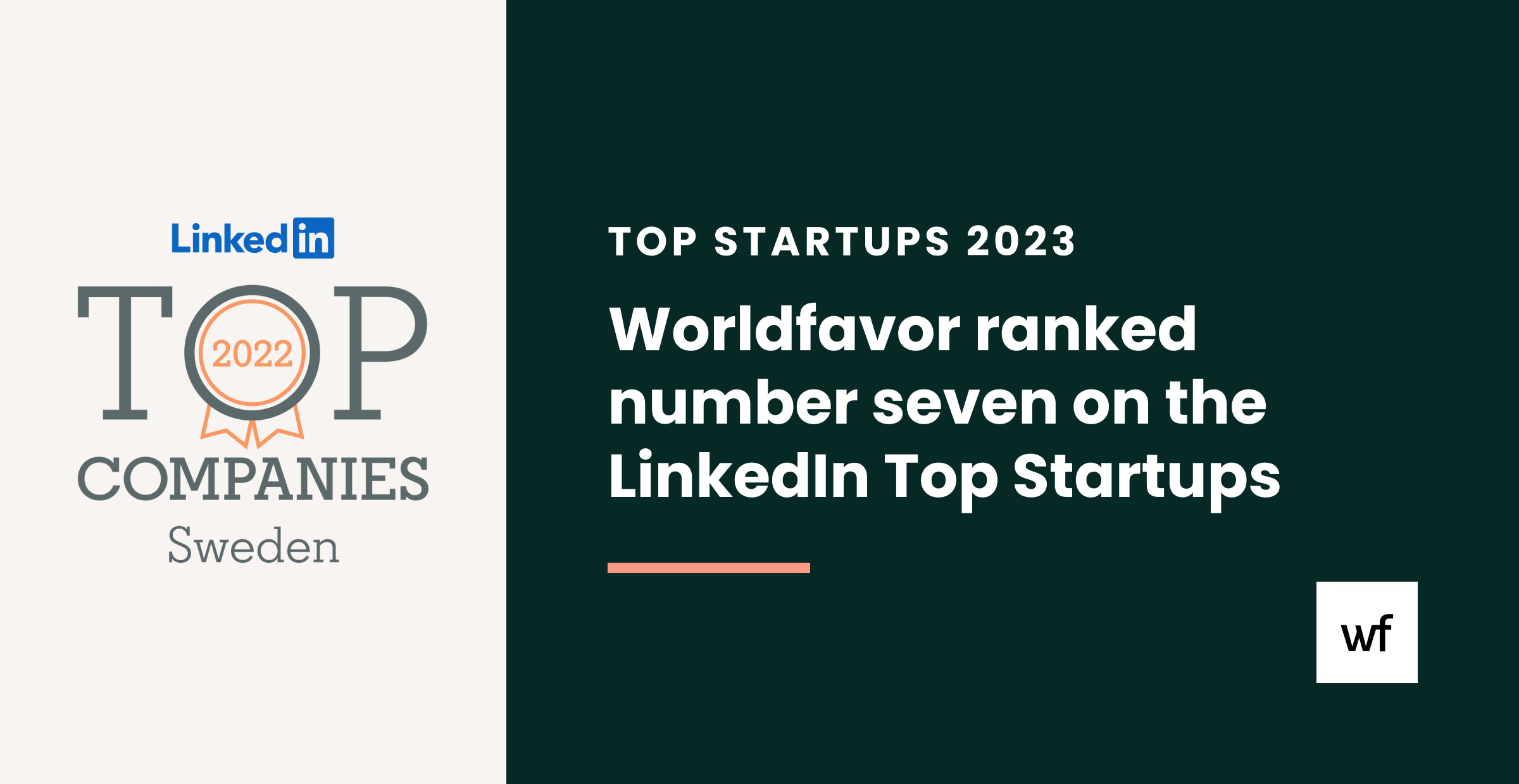 Worldfavor ranked number seven on the 2023 LinkedIn Top Startups List in Sweden