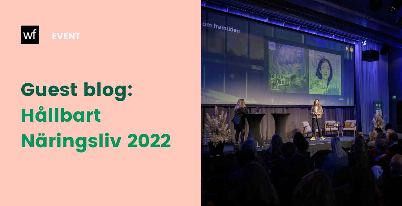 Worldfavor attended the conference Hållbart Näringsliv 2022